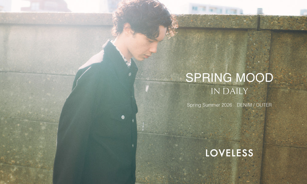 SPRING MOOD IN DAILY Spring Summer 2026 - DENIM / OUTER