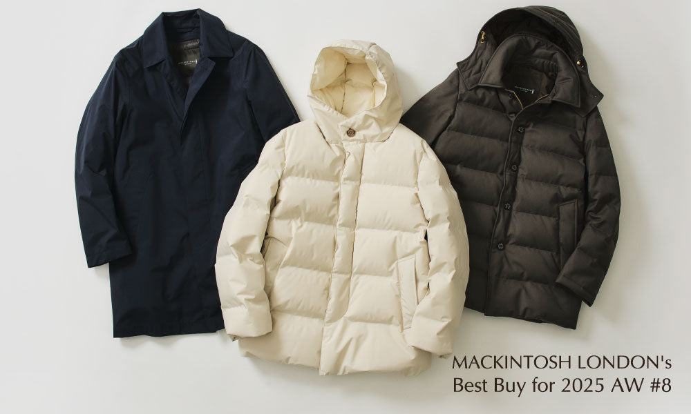 MACKINTOSH LONDON's Best Buy for 2025 A/W #8 目的別に選ぶ ベストな