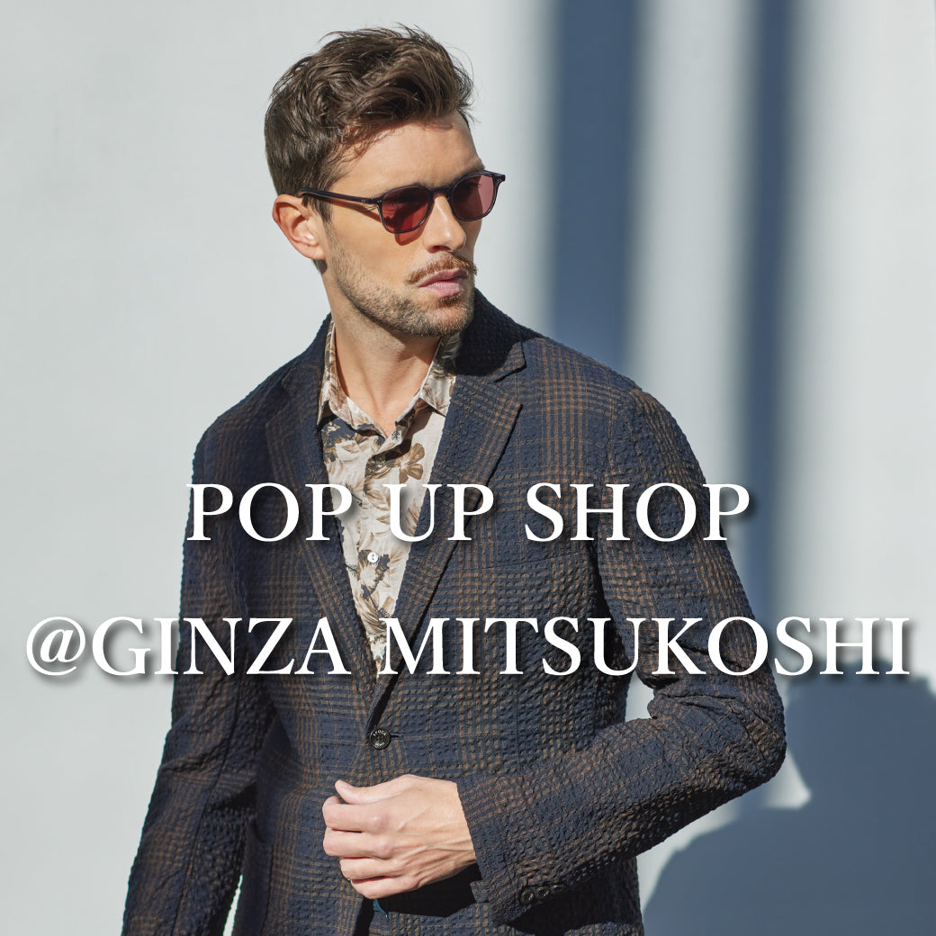 EPOCA UOMO | 銀座三越POP UP SHOP | NEWS｜EPOCA UOMO(エポカ ウォモ