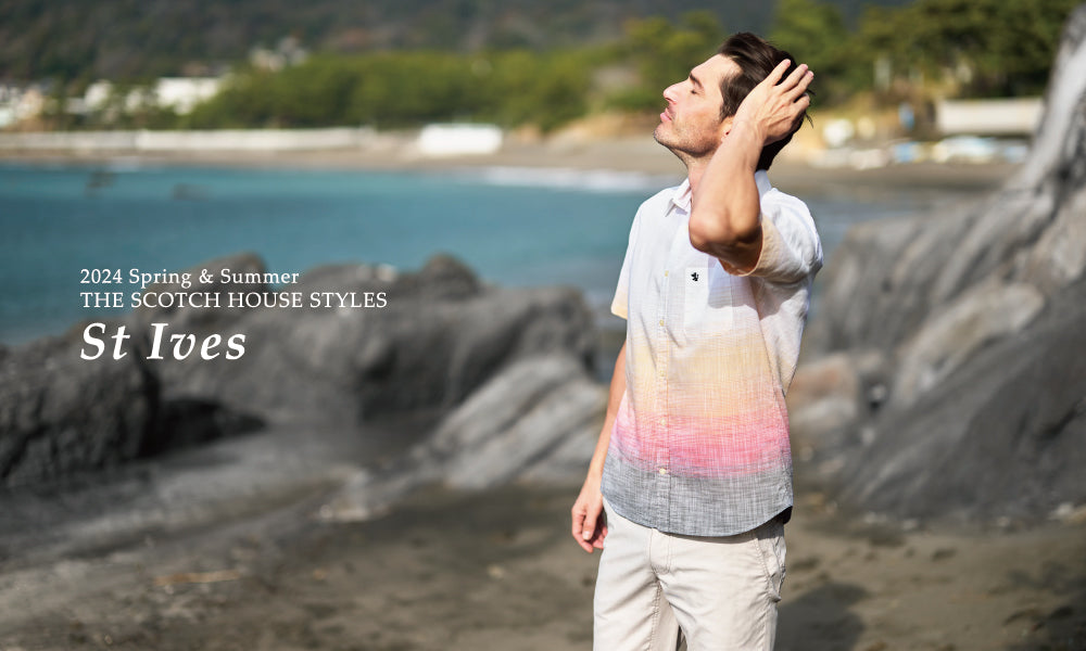 THE SCOTCH HOUSE STYLES_”St Ives”｜THE SCOTCH HOUSE(スコッチハウス 