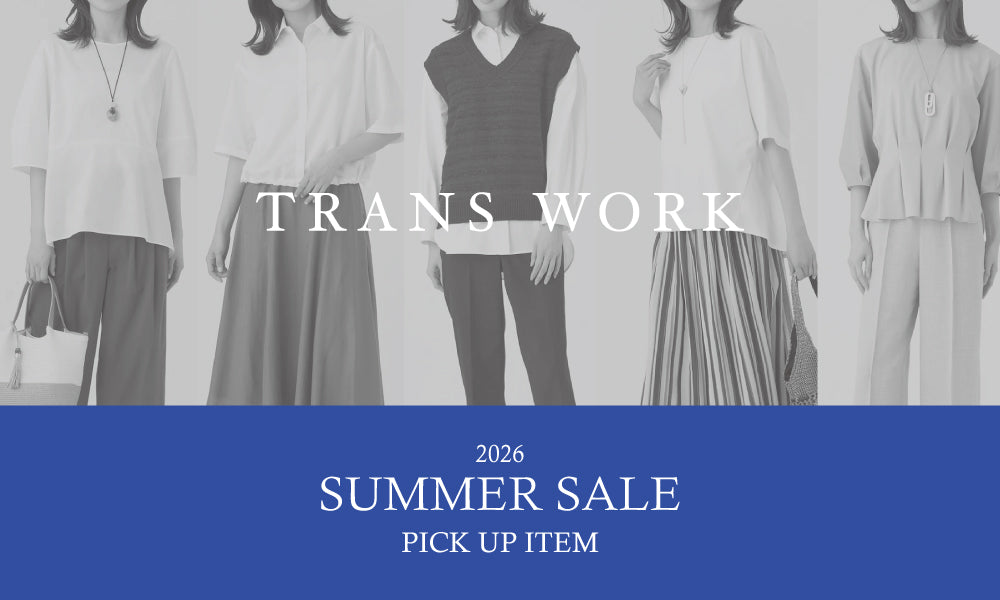 TRANS WORK｜SUMMER SALE PICK UP ITEM｜TRANS WORK(トランスワーク