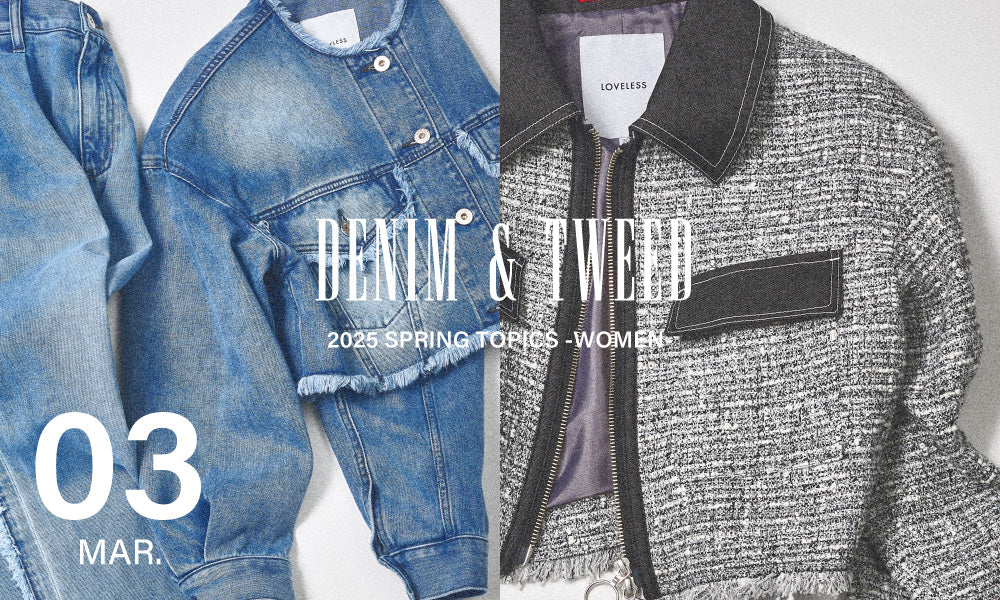 DENIM & TWEED 2025 SPRING TOPICS-WOMEN-