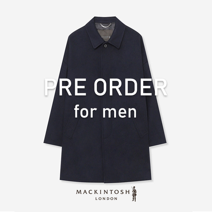 MACKINTOSH LONDON MEN 2024AWコレクション コート予約販売のお知らせ｜MACKINTOSH LONDON(マッキントッシュ  ロンドン) - SANYO ONLINE STORE | 三陽商会