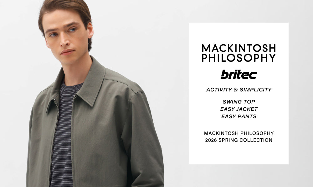 MEN】britec | ACTIVITY & SIMPLICITY｜MACKINTOSH PHILOSOPHY