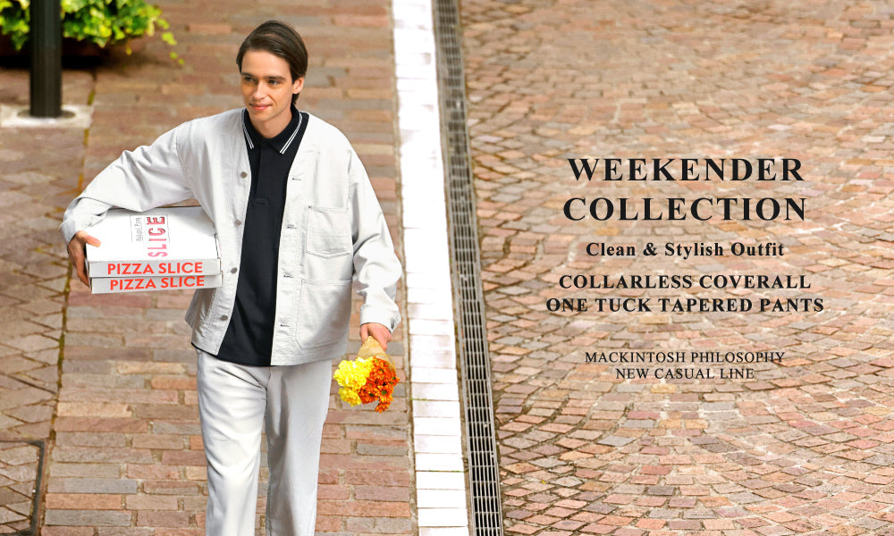 MEN】WEEKENDER COLLECTION | Clean & Stylish Outfit｜MACKINTOSH