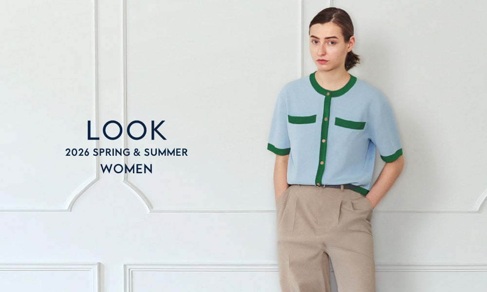 【WOMEN】2026 SUMMER LOOK