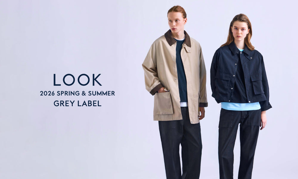 GREY LABEL】2026 SPRING LOOK｜MACKINTOSH PHILOSOPHY