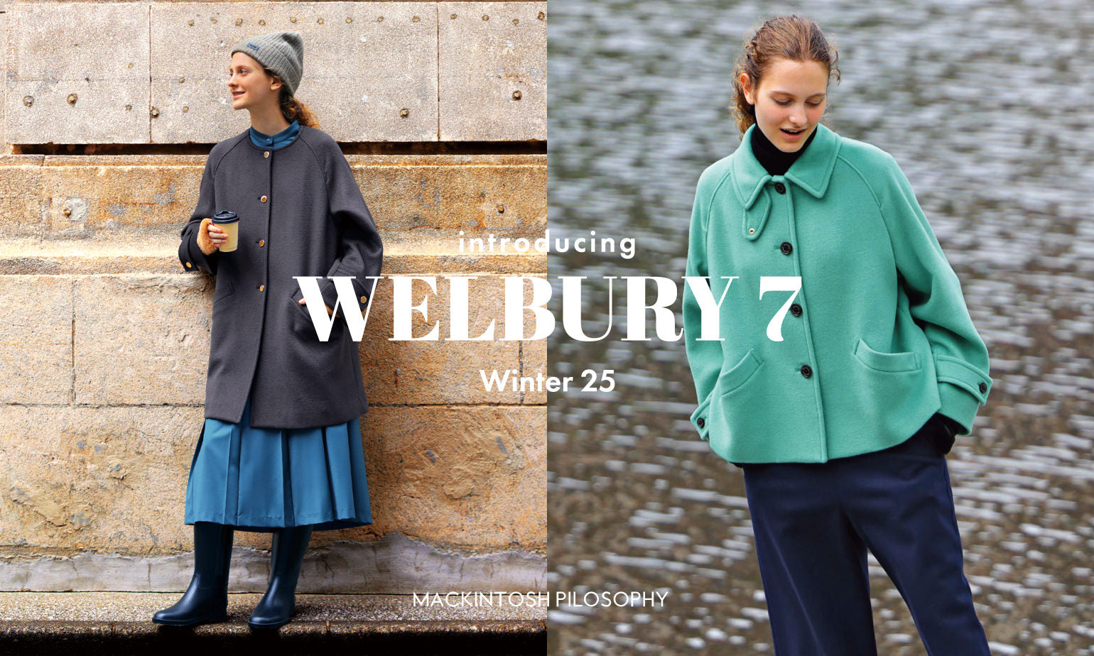 WOMEN】introducing WELBURY 7｜MACKINTOSH PHILOSOPHY