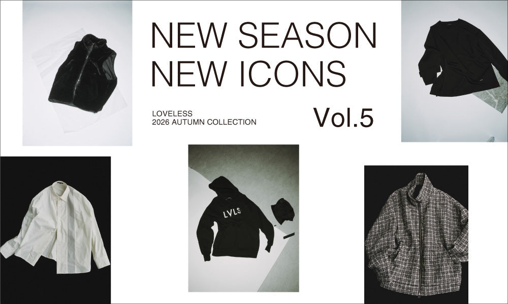 NEW SEASON NEW ICONS Vol.5