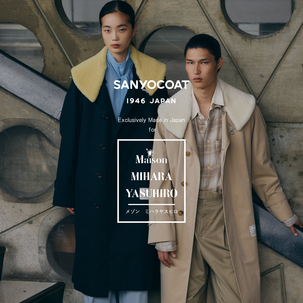 MAISON MIHARA YASUHIRO トレンチコート EVENT】Maison MIHARA YASUHIRO × SANYOCOAT Exclusive New Arrivals