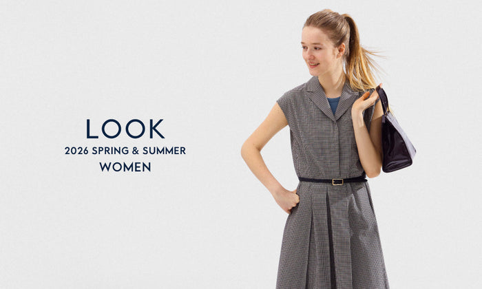 【WOMEN】2026 SUMMER LOOK