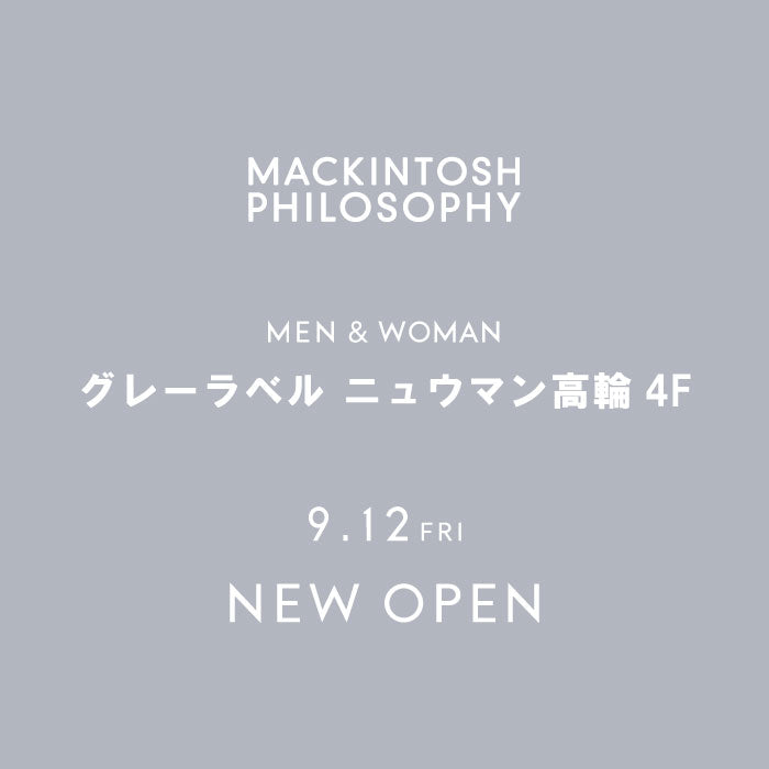 【GREY LABEL】NEW OPEN | ニュウマン高輪店