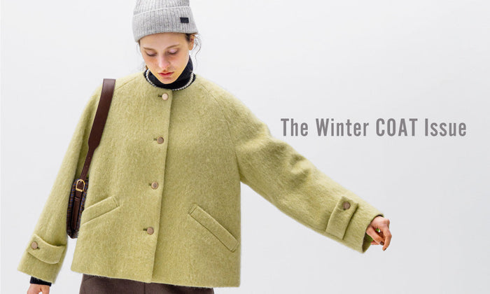 【WOMEN】The Winter COAT Issue