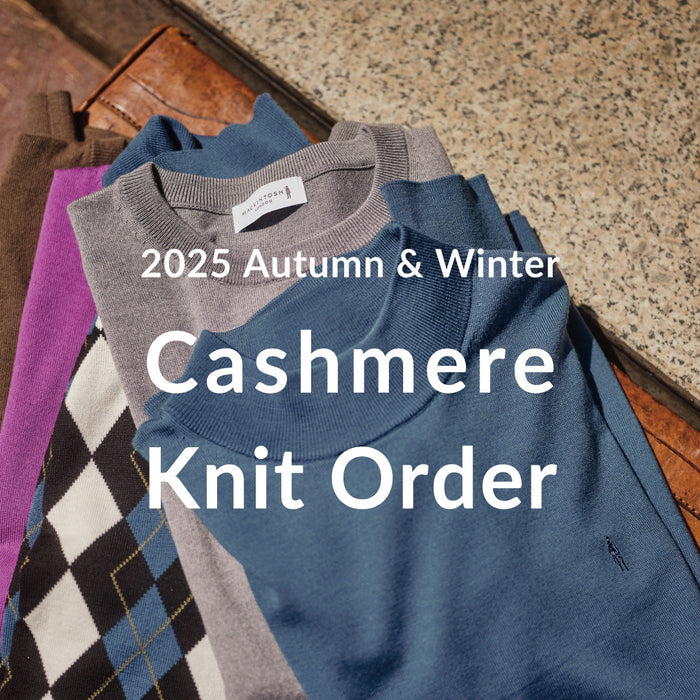 MACKINTOSH LONDON MEN｜Cashmere Knit Order