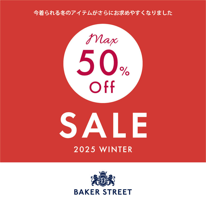 BAKER STREET_2025-2026 WINTER SALE -More Price Down-スタート