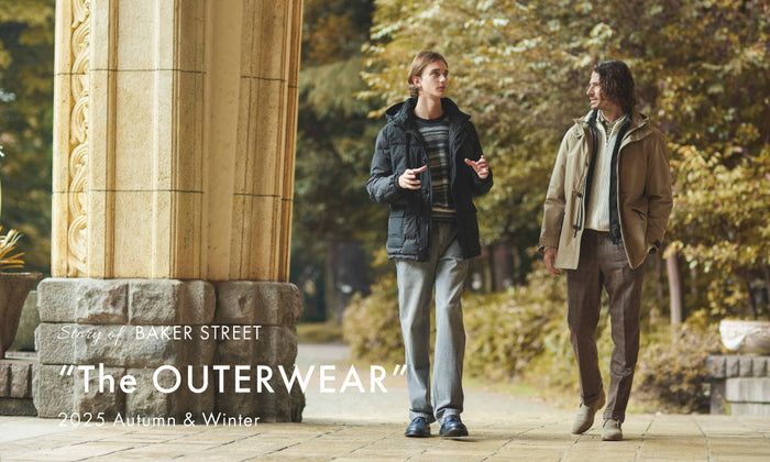 Story of BAKER STREET_25AW_”The OUTERWEAR”