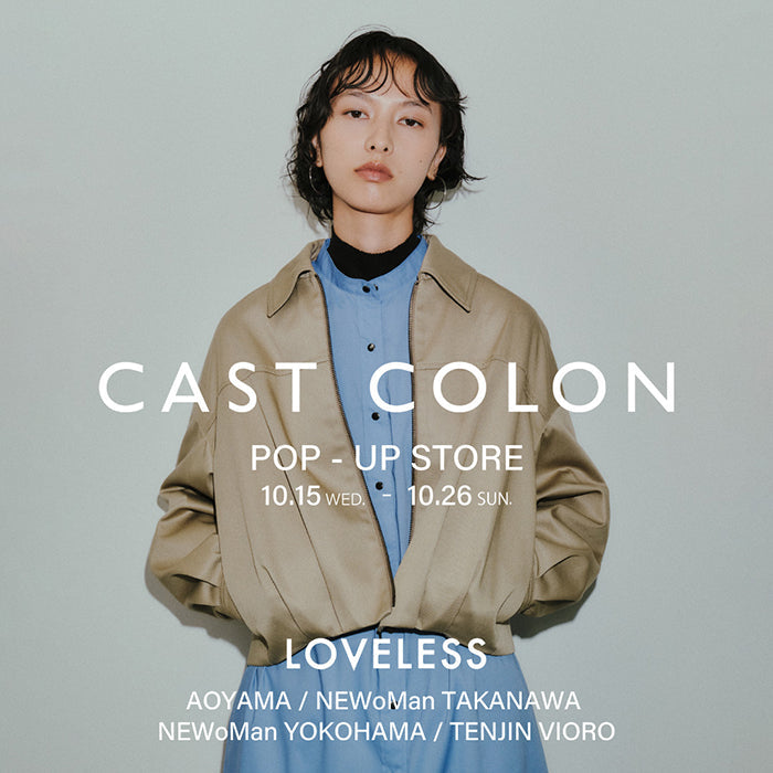 CAST COLON POP-UP STORE / ラブレス各店でキャストコロン限定ストアを開催