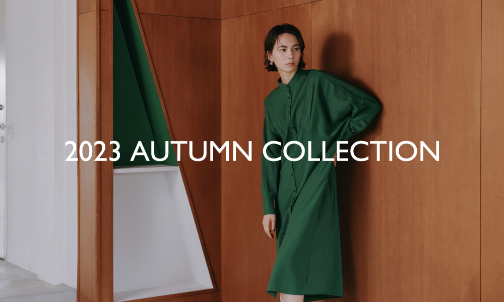 2023 AUTUMN COLLECTION