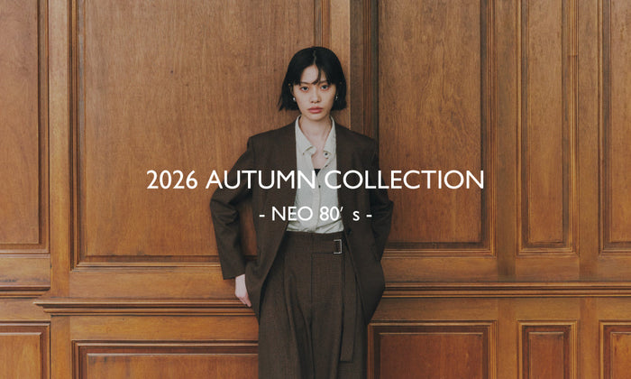 2026 AUTUMN COLLECTION