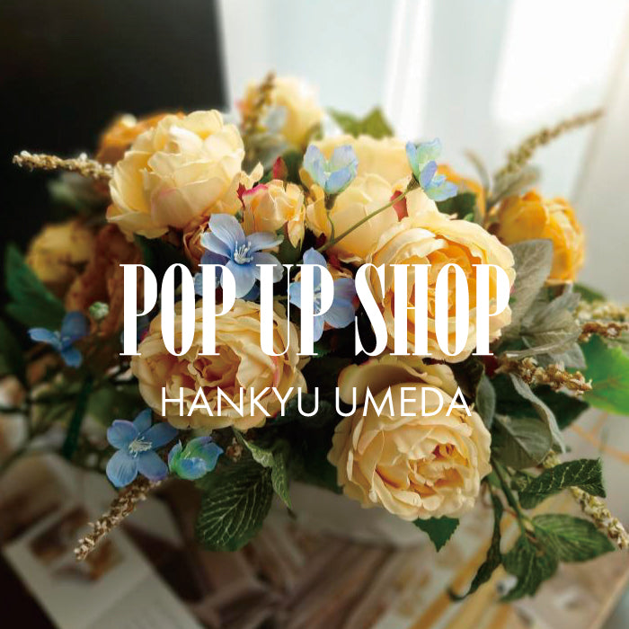 POP UP SHOP  阪急梅田 11/15wed-11/21tue
