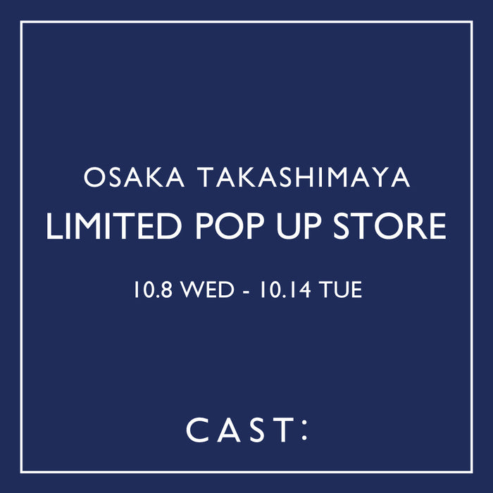 【10/8～14】大阪高島屋 LIMITED POP UP STORE