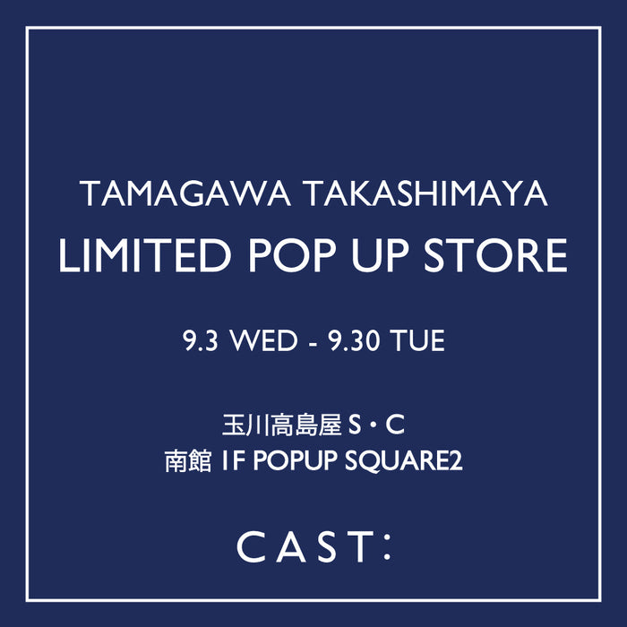 【9/3～9/30】玉川髙島屋S・C｜LIMITED POP UP STORE