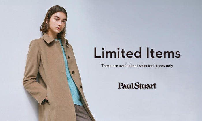 Paul Stuart ｜上質と華やかさを纏う、ポール・スチュアートのLimited Items