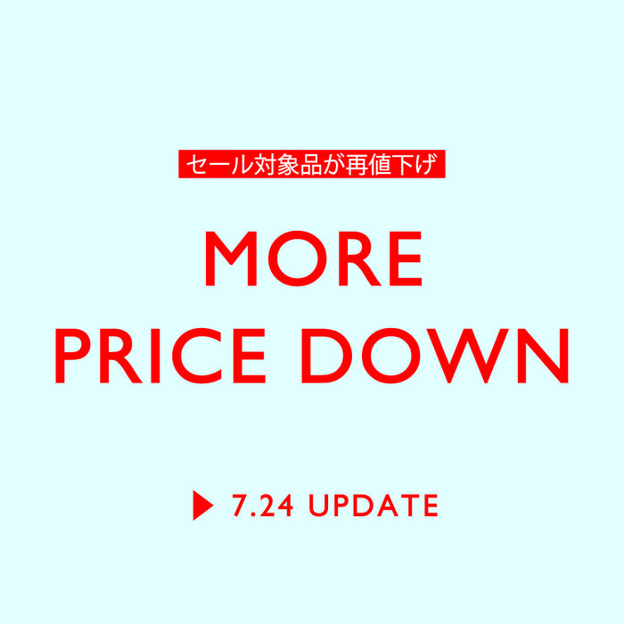 【7.24 UPDATE】MORE PRICE DOWN