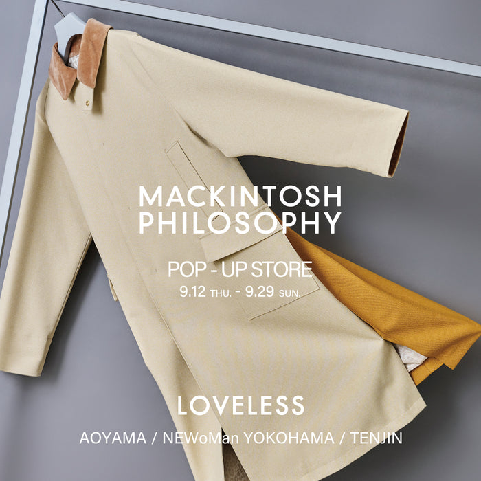 MACKINTOSH PHILOSOPHY POP-UP STORE / ラブレス各店でマッキントッシュ フィロソフィー限定ストアを開催