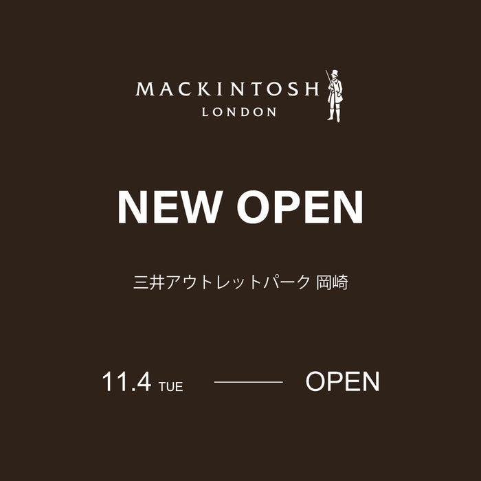 MACKINTOSH LONDON | 三井アウトレットパーク 岡崎オープン