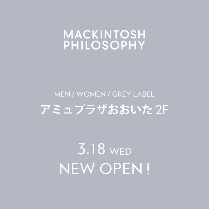 【MEN/WOMEN/GREY LABEL】アミュプラザおおいた NEW OPEN