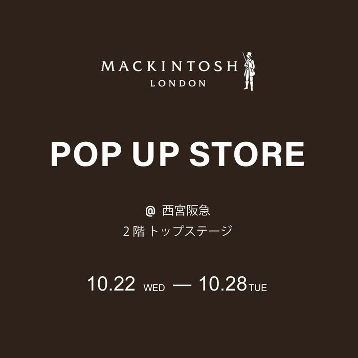 MACKINTOSH LONDON WOMEN |【マッキントッシュ ロンドン ウィメンズ期間限定ストア】 11/5～11/11 ジェイアール京都伊勢丹 3階 ステージ#3 - copy