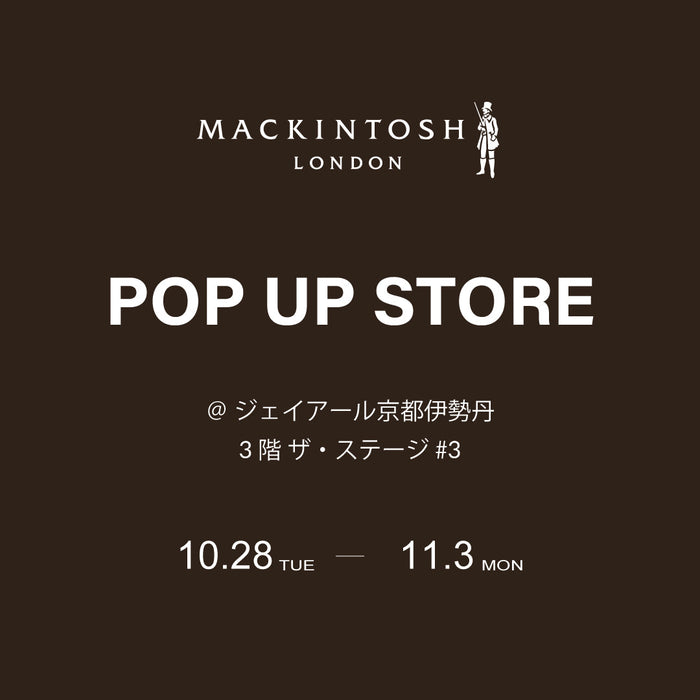 MACKINTOSH LONDON WOMEN | ジェイアール京都伊勢丹 POP UP STOREのお知らせ