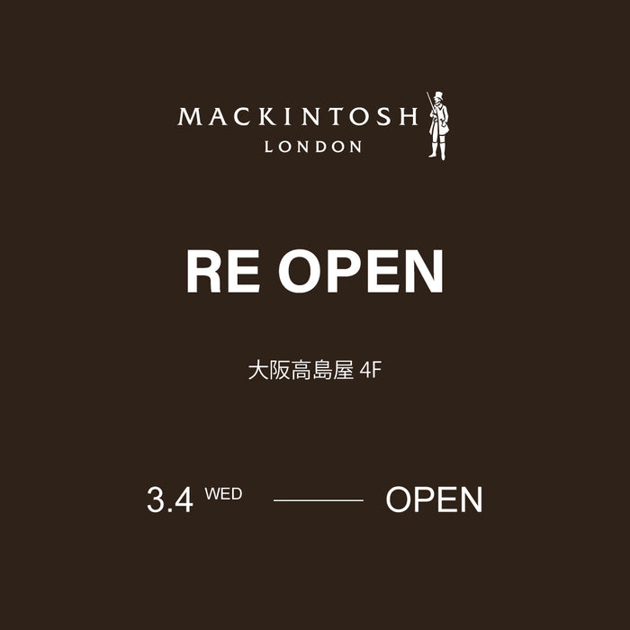 MACKINTOSH LONDON WOMEN | 大阪高島屋リニューアルオープンのお知らせ
