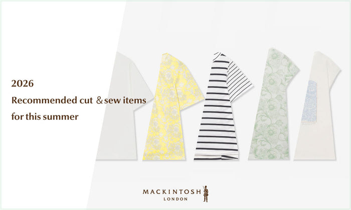 MACKINTOSH LONDON WOMEN｜2026 Recommended Cut＆Sew item for this summers