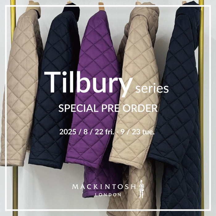 MACKINTOSH LONDON WOMEN｜ Tilbury series SPECIAL PRE ORDER
