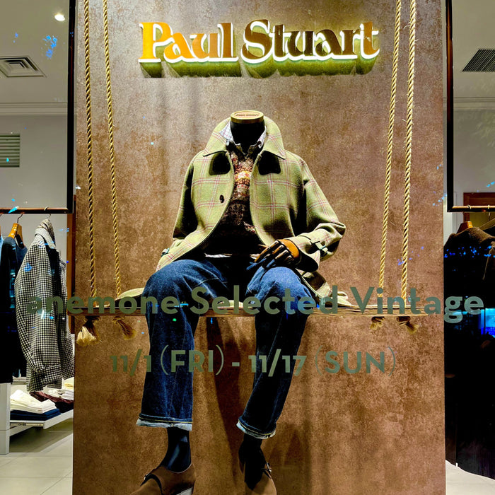 Paul Stuart 青山本店 ｜ anemone selected vintage  POP UPのお知らせ