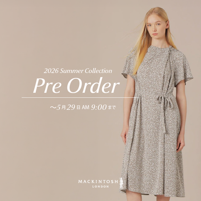 MACKINTOSH LONDON WOMEN｜6月新作アイテム ご予約承り中