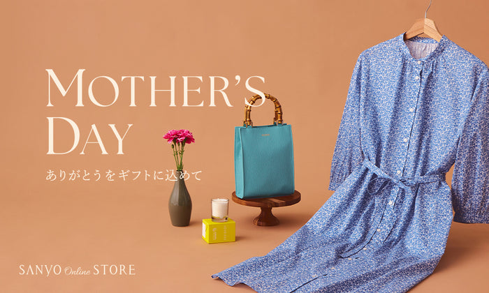 MOTHER'S DAY ありがとうをギフトに込めて