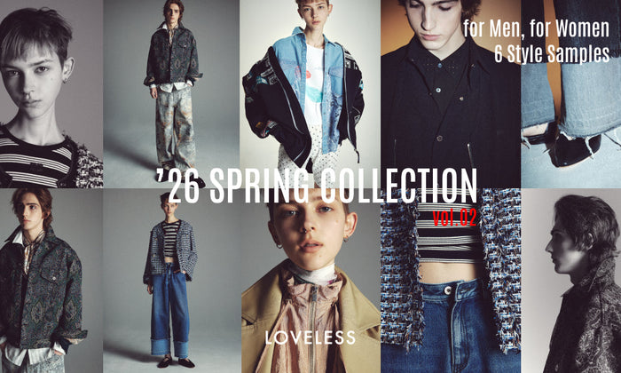 LOVELESS | 2026 SPRING MEN&WOMEN vol.2