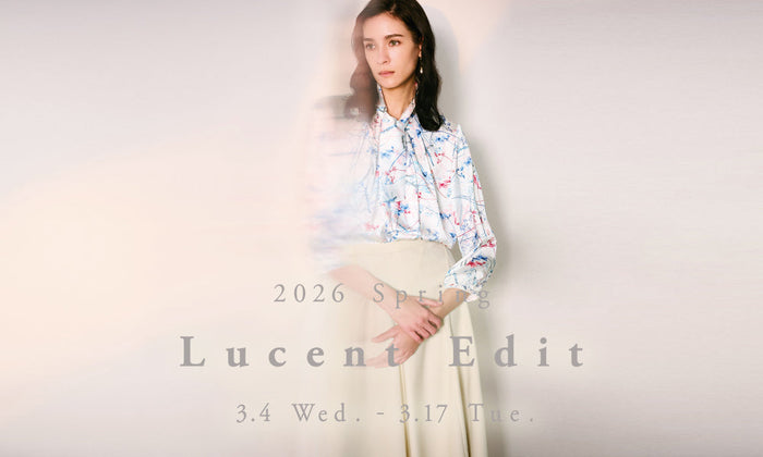 2026 Spring Lucent Edit