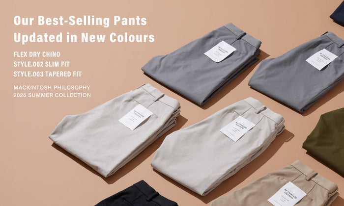 【MEN】Our Best-Selling Pants, Updated in New Colours