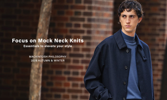 【MEN】Focus on Mock Neck Knits | Essentials to elevate your style