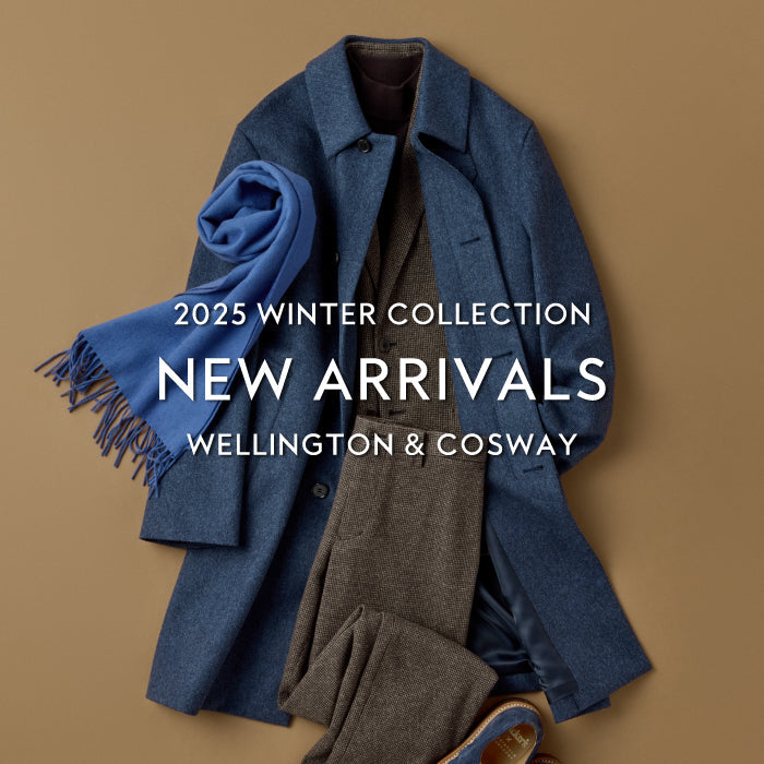 【MEN】NEW ARRIVALS | WELLINGTON & COSWAY