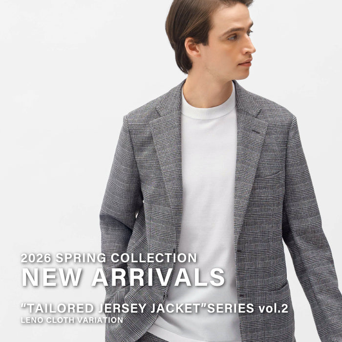 【MEN】NEW ARRIVALS | “TAILORED JERSEY JACKET”SERIES vol.2