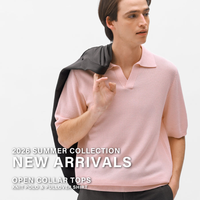 【MEN】NEW ARRIVALS | OPEN COLLAR TOPS