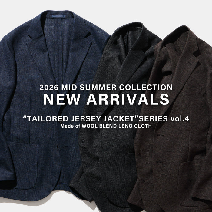 【MEN】NEW ARRIVALS | “TAILORED JERSEY JACKET”SERIES vol.4