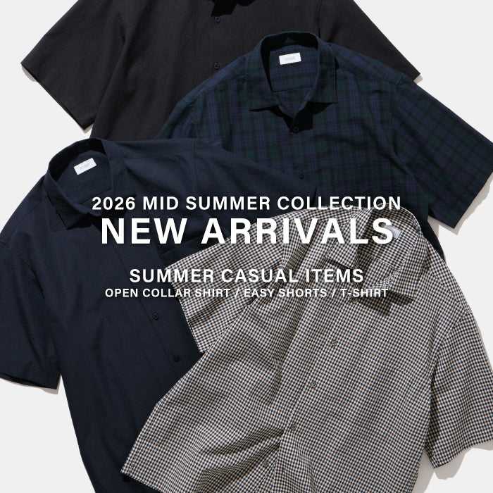 【MEN】NEW ARRIVALS | SUMMER CASUAL ITEMS