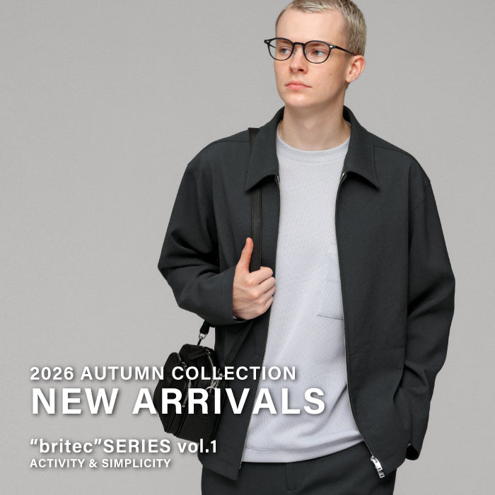 【MEN】NEW ARRIVALS | “britec”SERIES vol.1