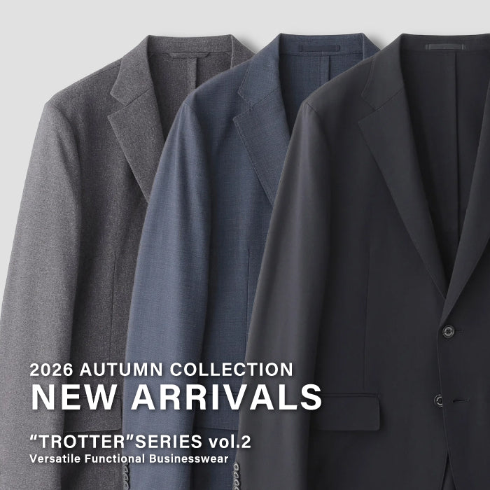 【MEN】NEW ARRIVALS｜“TROTTER”SERIES vol.2